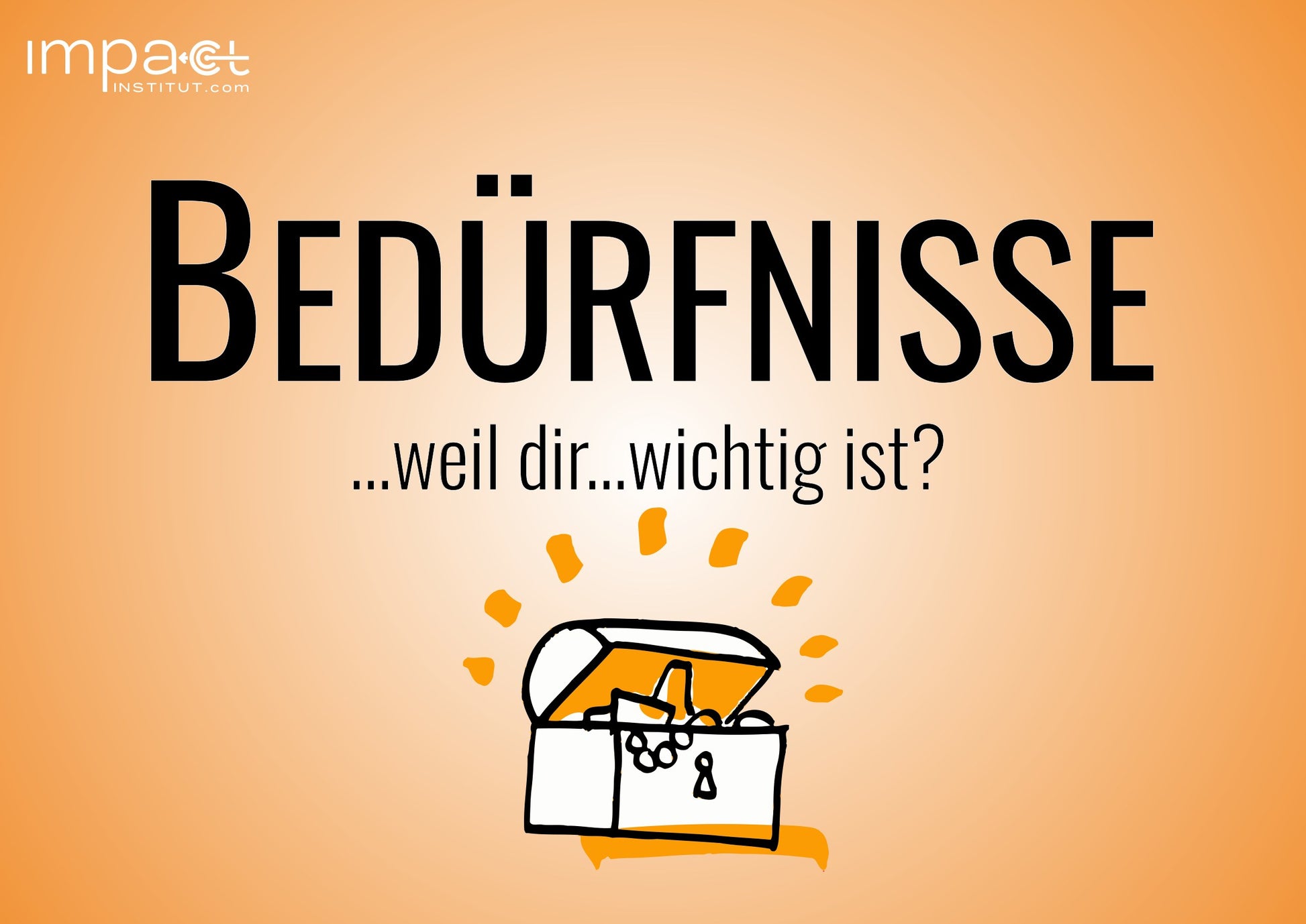 Bodenanker-Karte Bedürfnisse mit Schatzkisten-Symbol: weil dir ... wichtig ist?